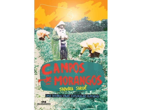 Campos de Morangos: Uma História Sobre Exploração Humana
